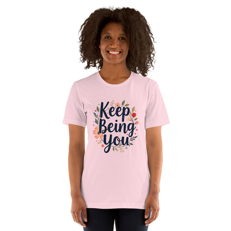 Positive Vibes TShirt For Women Keep Being You Mental Health Unisex Tshirt 8