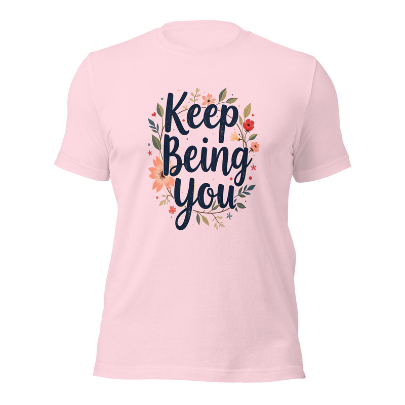 Positive Vibes TShirt For Women Keep Being You Mental Health Unisex Tshirt 9