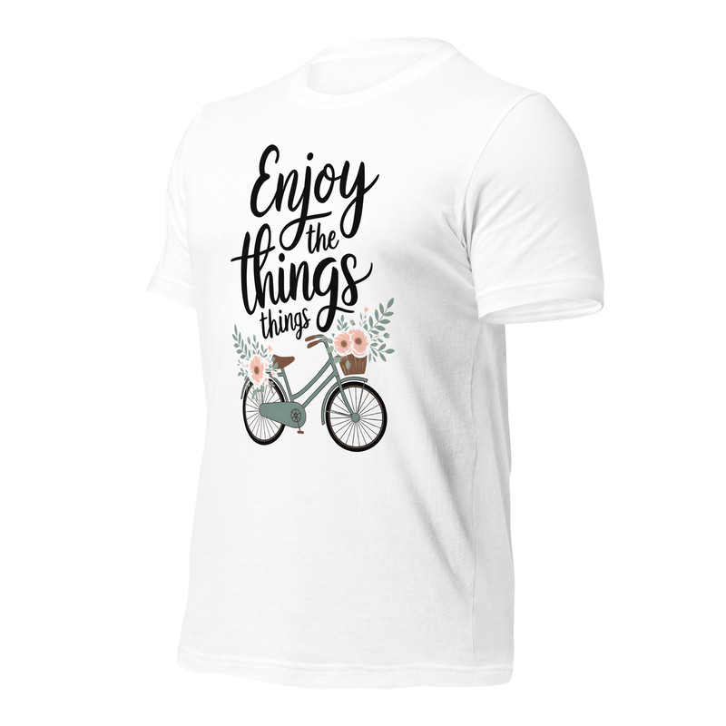 Enjoy The Little Things Bicycle Floral Unisex Tshirt 18