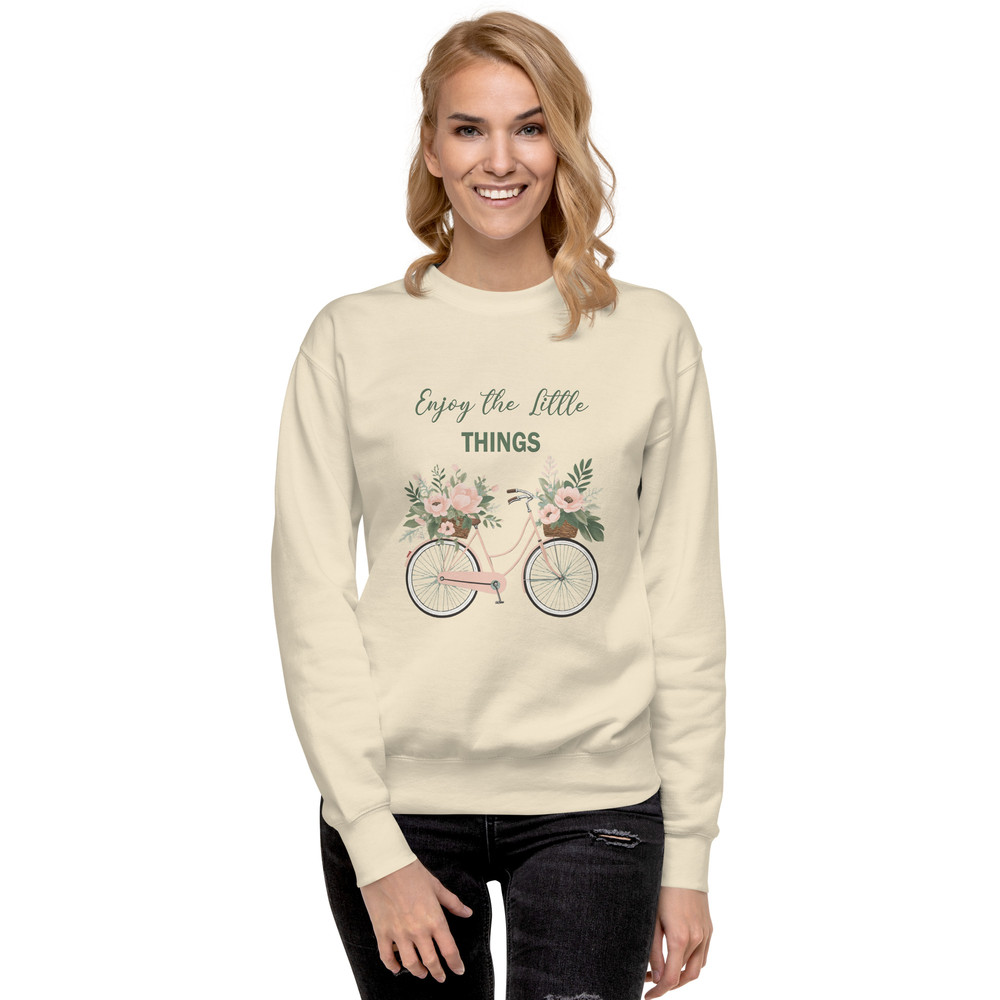Enjoy The Little Things Unisex Premium Sweatshirt 5