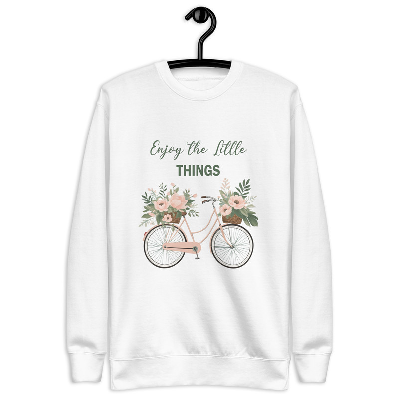 Enjoy The Little Things Unisex Premium Sweatshirt 14