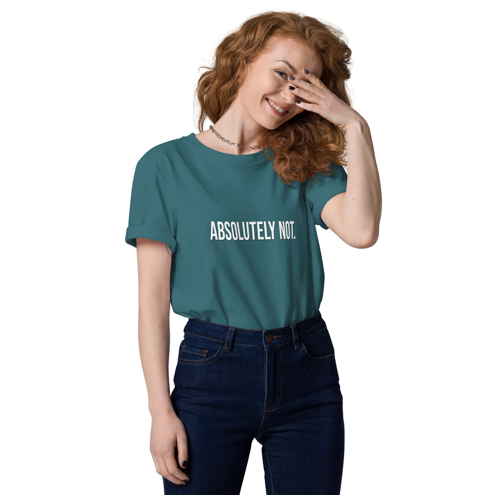 Absolutely Not Comfort Colors Sarcastic Statement Tee Unisex Organic Cotton Tshirt 14