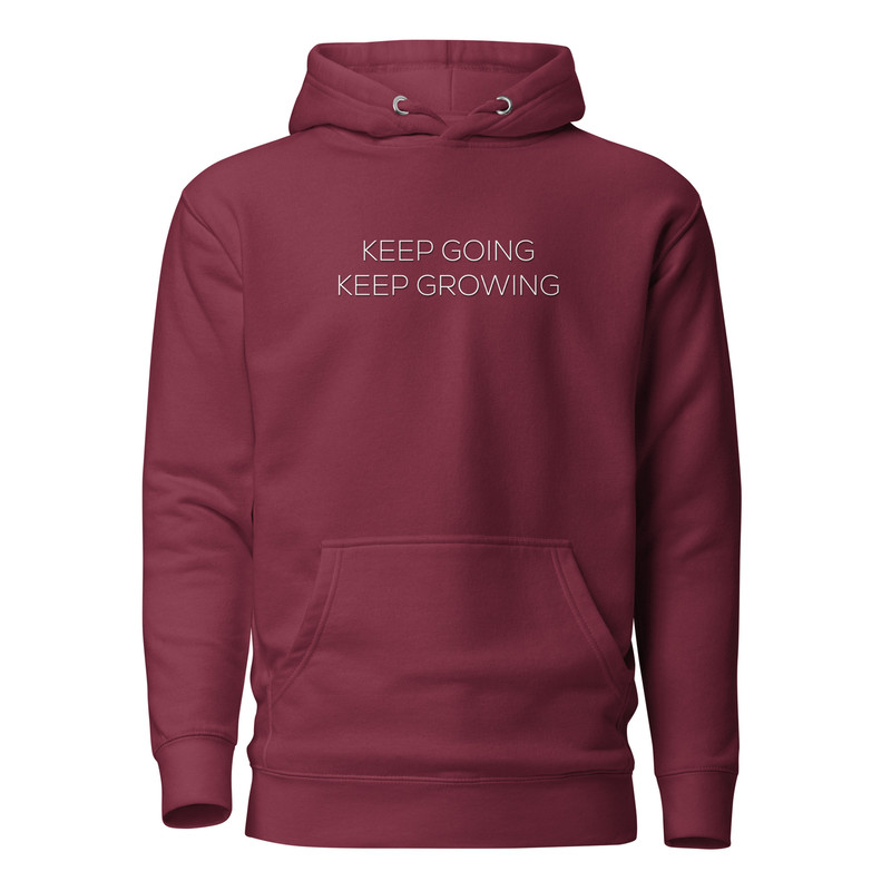 Keep Going Keep Growing Keep Going Keep Growing Motivational Hoodie 9