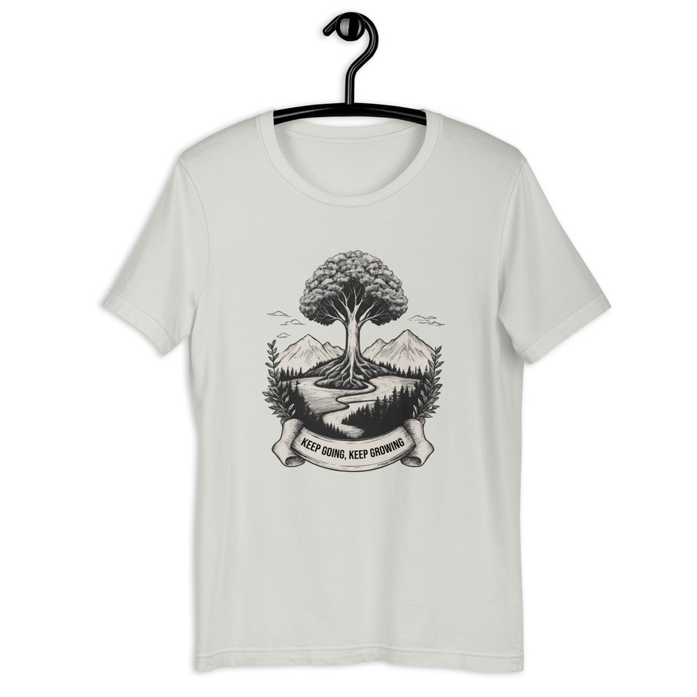 Keep Going Keep Growing Motivational Unisex Tshirt 11