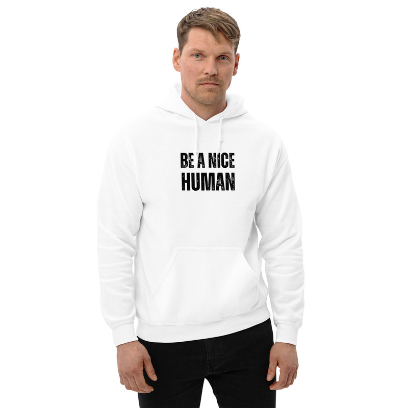 Be A Nice Human Unisex Hoodie 10