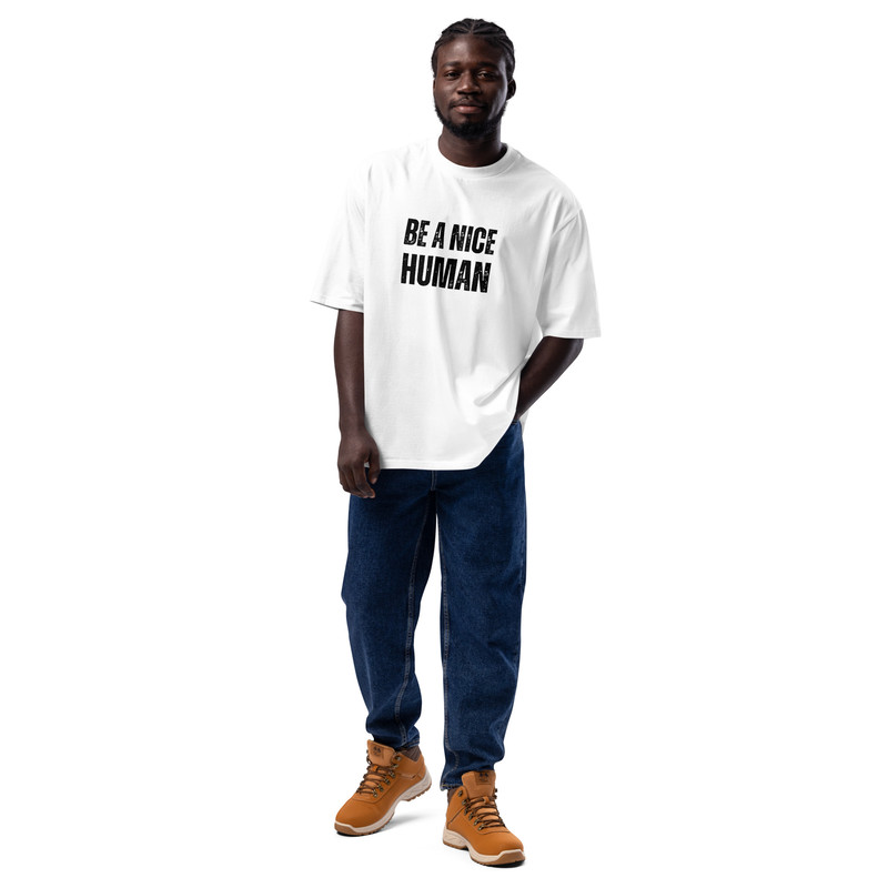 Be A Nice Human Oversized Heavyweight Tshirt 7