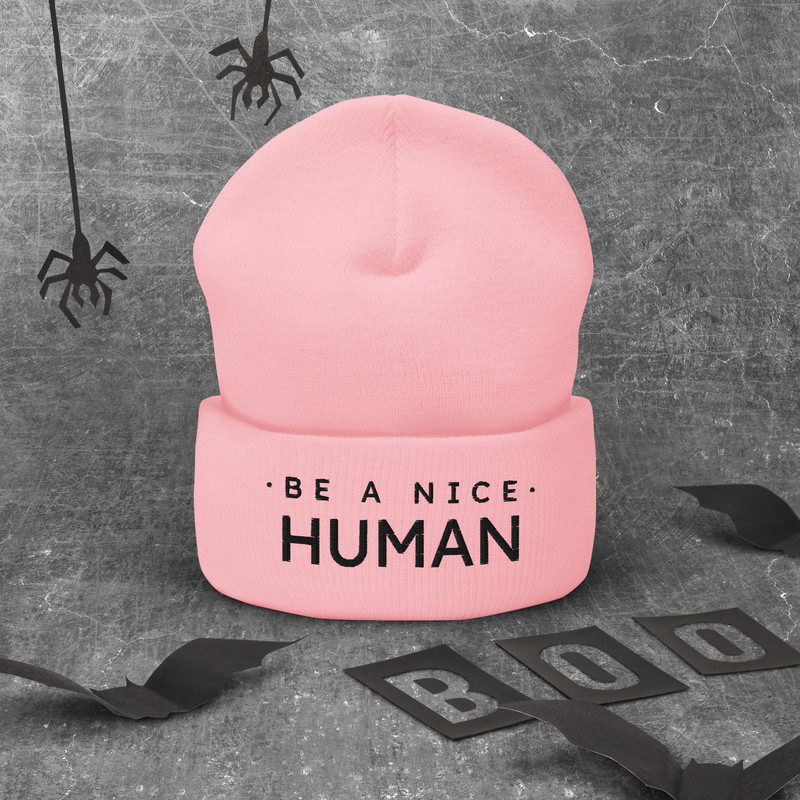 Be A Nice Human Cuffed Beanie 3