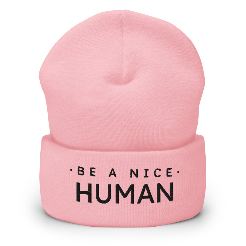 Be A Nice Human Cuffed Beanie 4