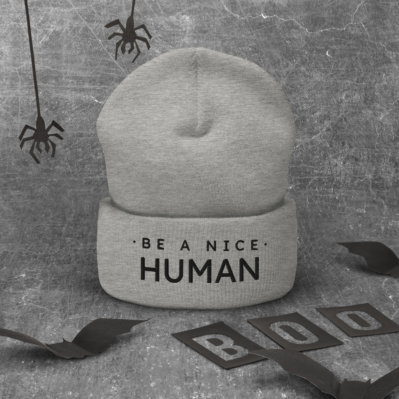 Be A Nice Human Cuffed Beanie 9