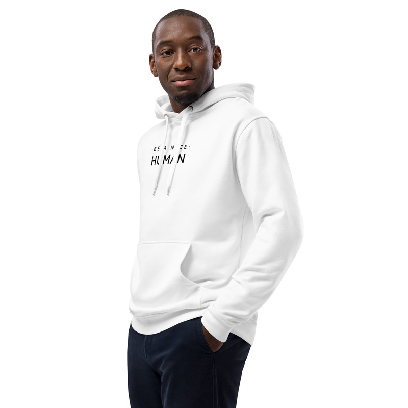 Be A Nice Human Premium Eco Hoodie 10