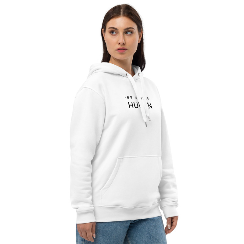 Be A Nice Human Premium Eco Hoodie 15