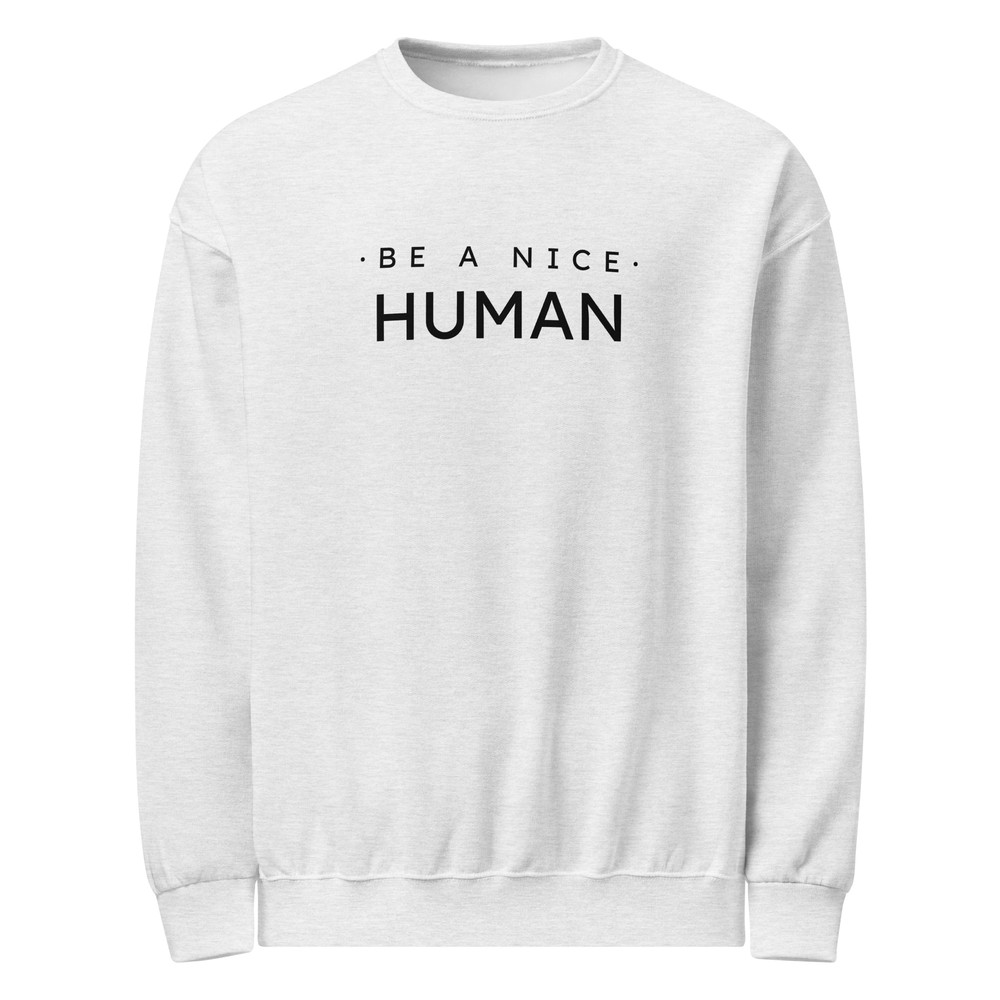 Be A Nice Human Crew Neck Sweatshirt 4