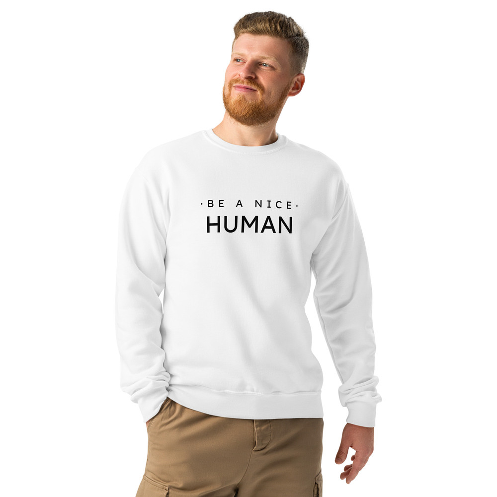 Be A Nice Human Crew Neck Sweatshirt 11