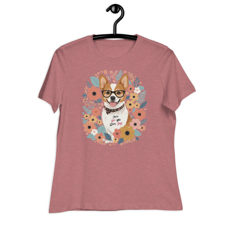 Just A Girl Who Loves Dogs Womens Relaxed TShirt 14