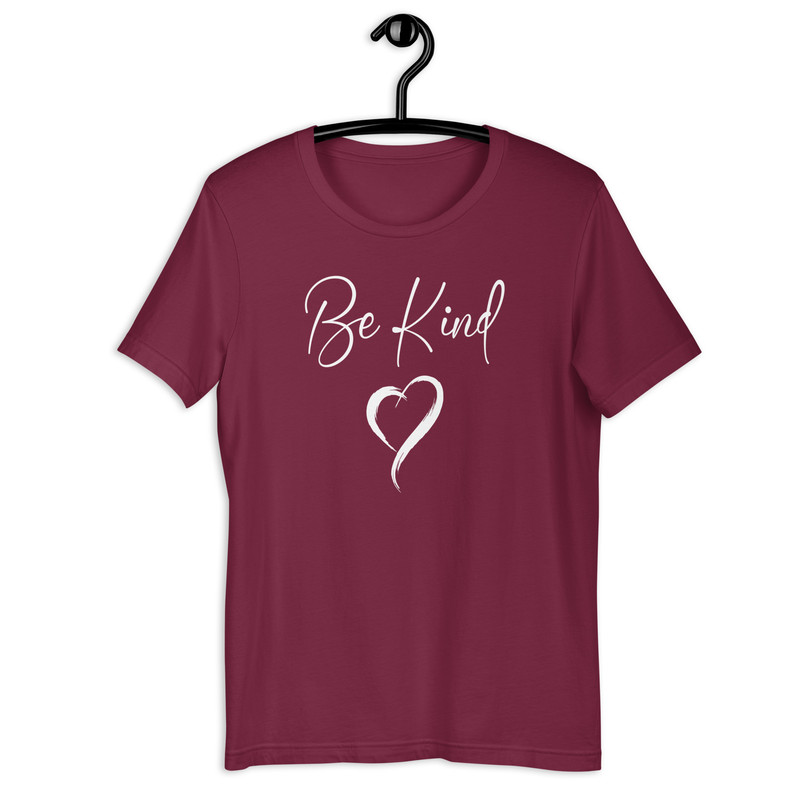 Be Kind Unisex Tshirt 17