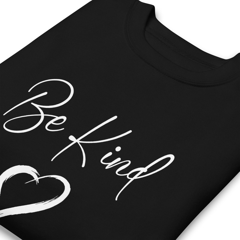 Be Kind Unisex Premium Sweatshirt 14
