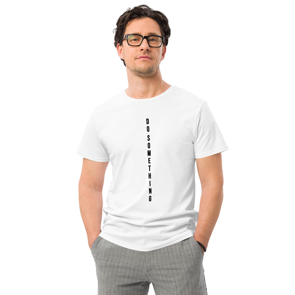 Do Something Inspirational Tee Mens Premium Cotton Tshirt 6