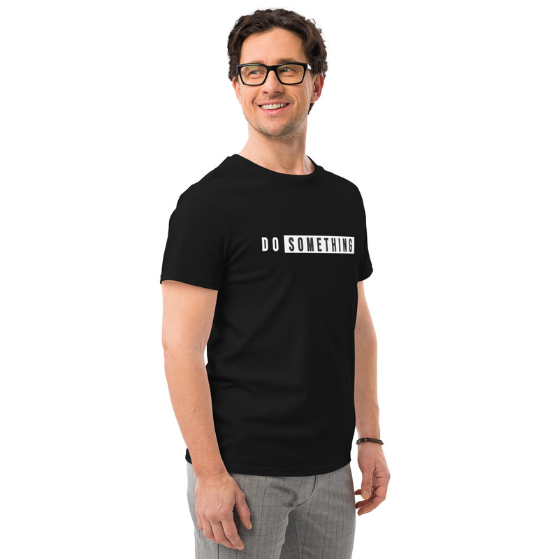 Do Something Inspirational Tee 2025 Mens Premium Cotton Tshirt 20