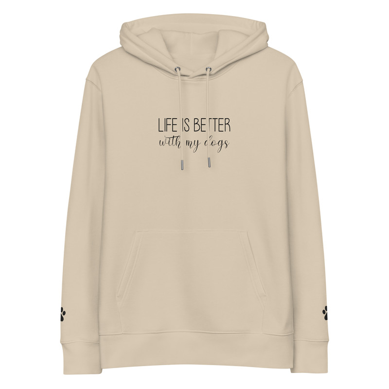 Life Is Better With My Dogs Unisex Essential Eco Hoodie 9