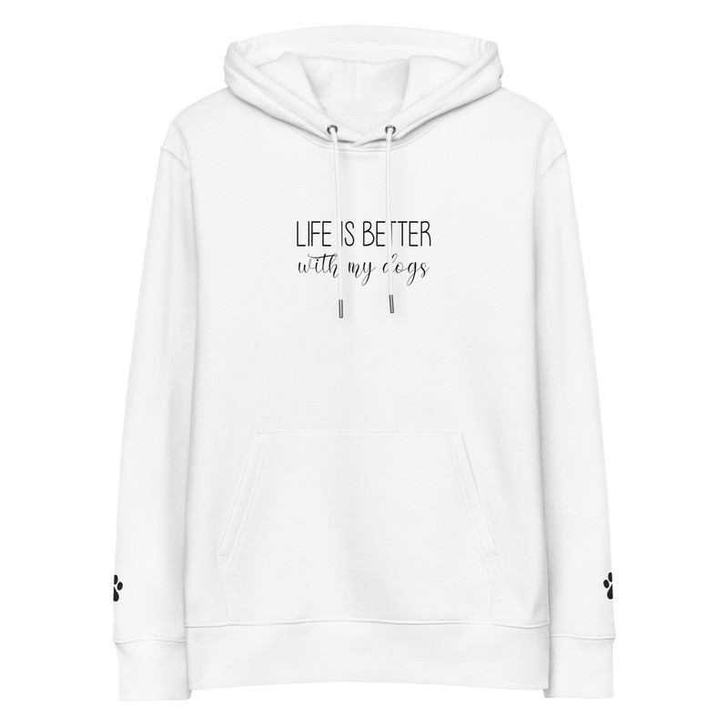 Life Is Better With My Dogs Unisex Essential Eco Hoodie 18
