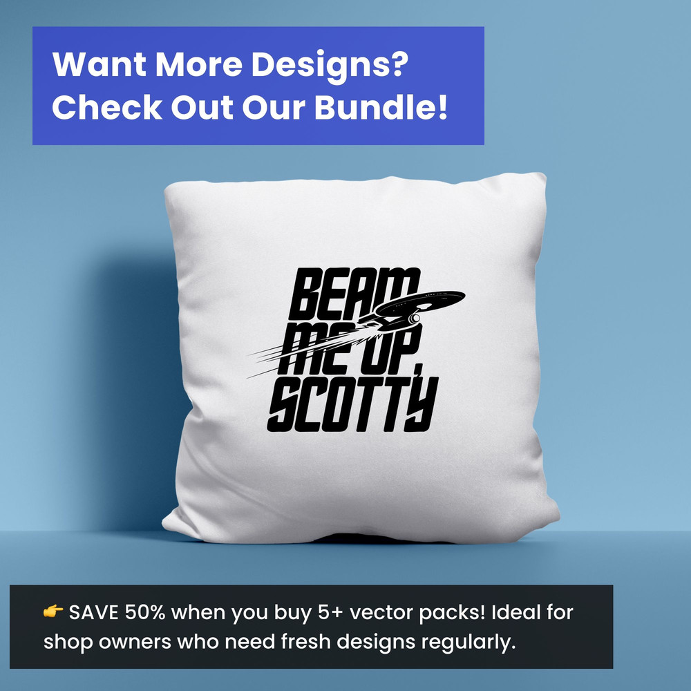 Beam Me Up Scotty SVG Star Trek Inspired Vector Design Space SciFi Quote Star Trek Quote SVG Star 7