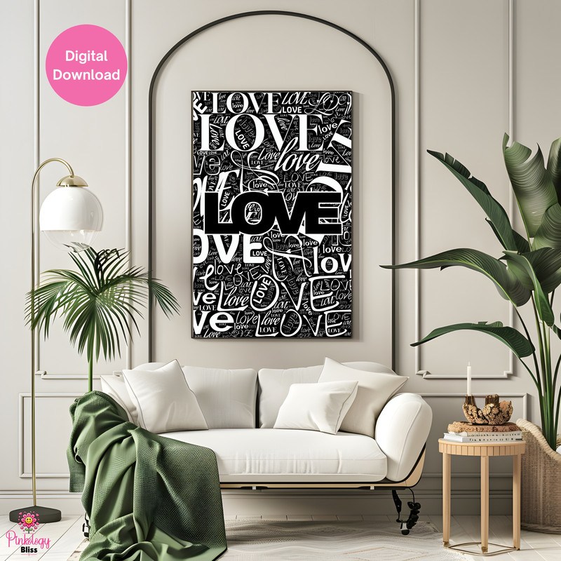Love Typography Wall Art Black And White Digital Download 0