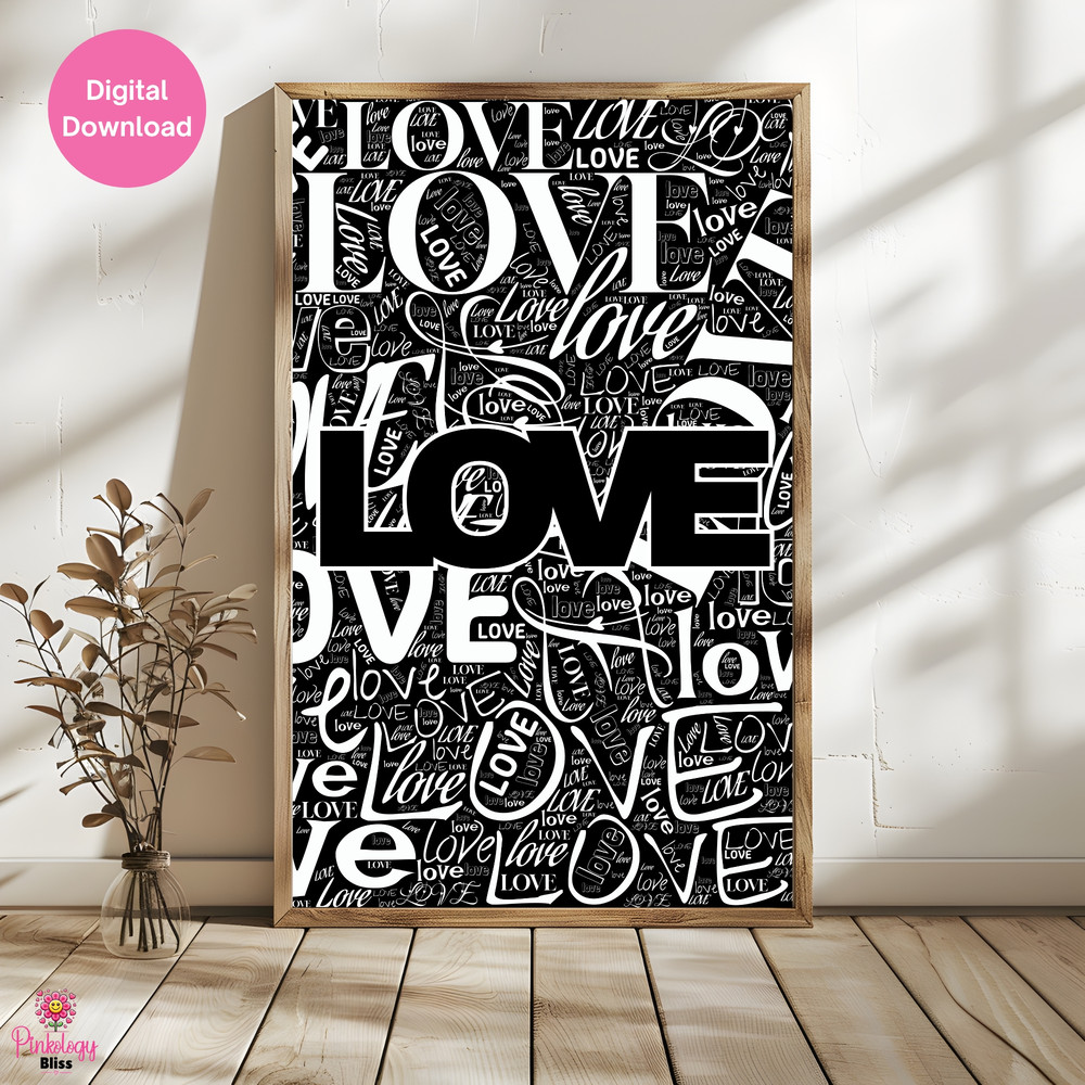 Love Typography Wall Art Black And White Digital Download 1