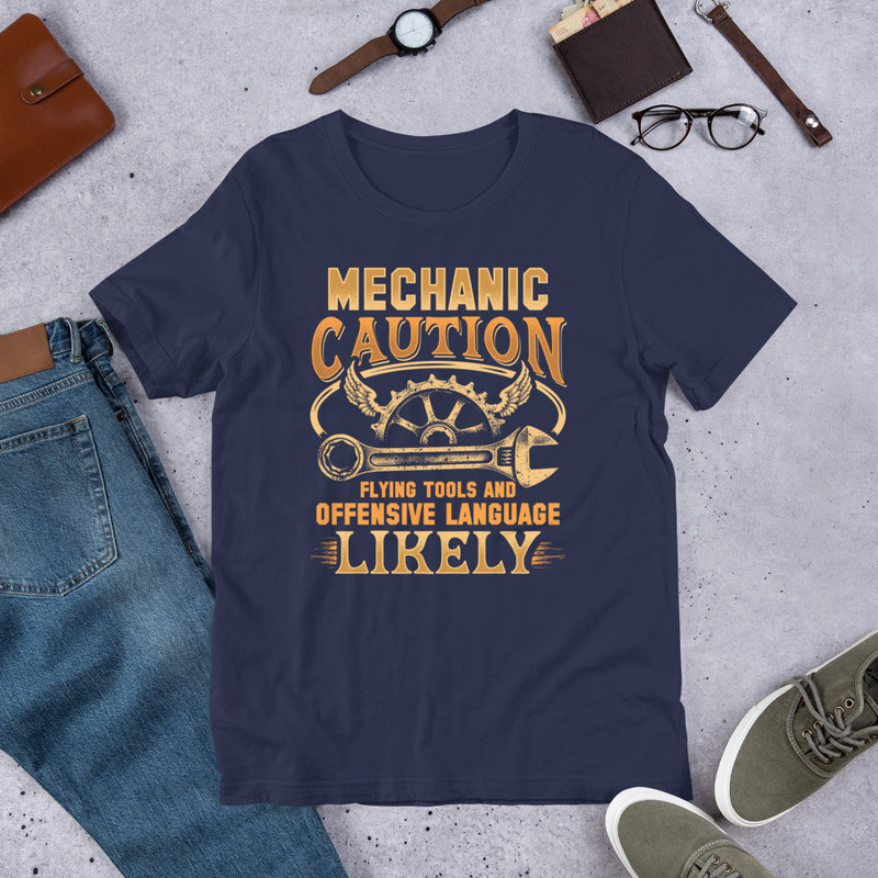 MECHANIC CAUTION FLYING TOOLS AND OFFENSIVE LANGUAGE LIKELY Unisex Tshirt For Mechanics 3