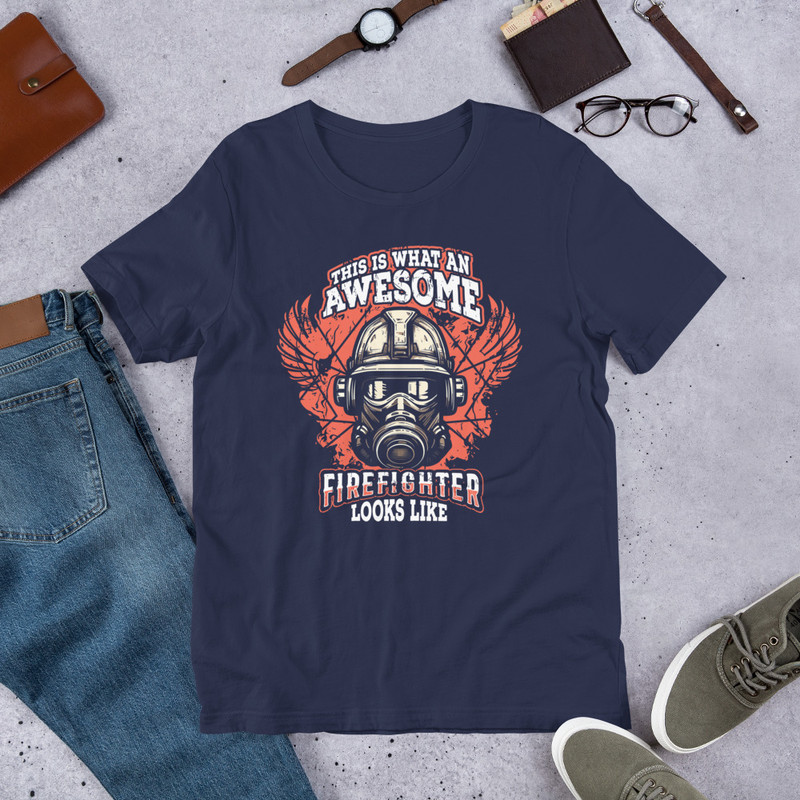 This Is What An Awesome Firefighter Unisex Tshirt 3