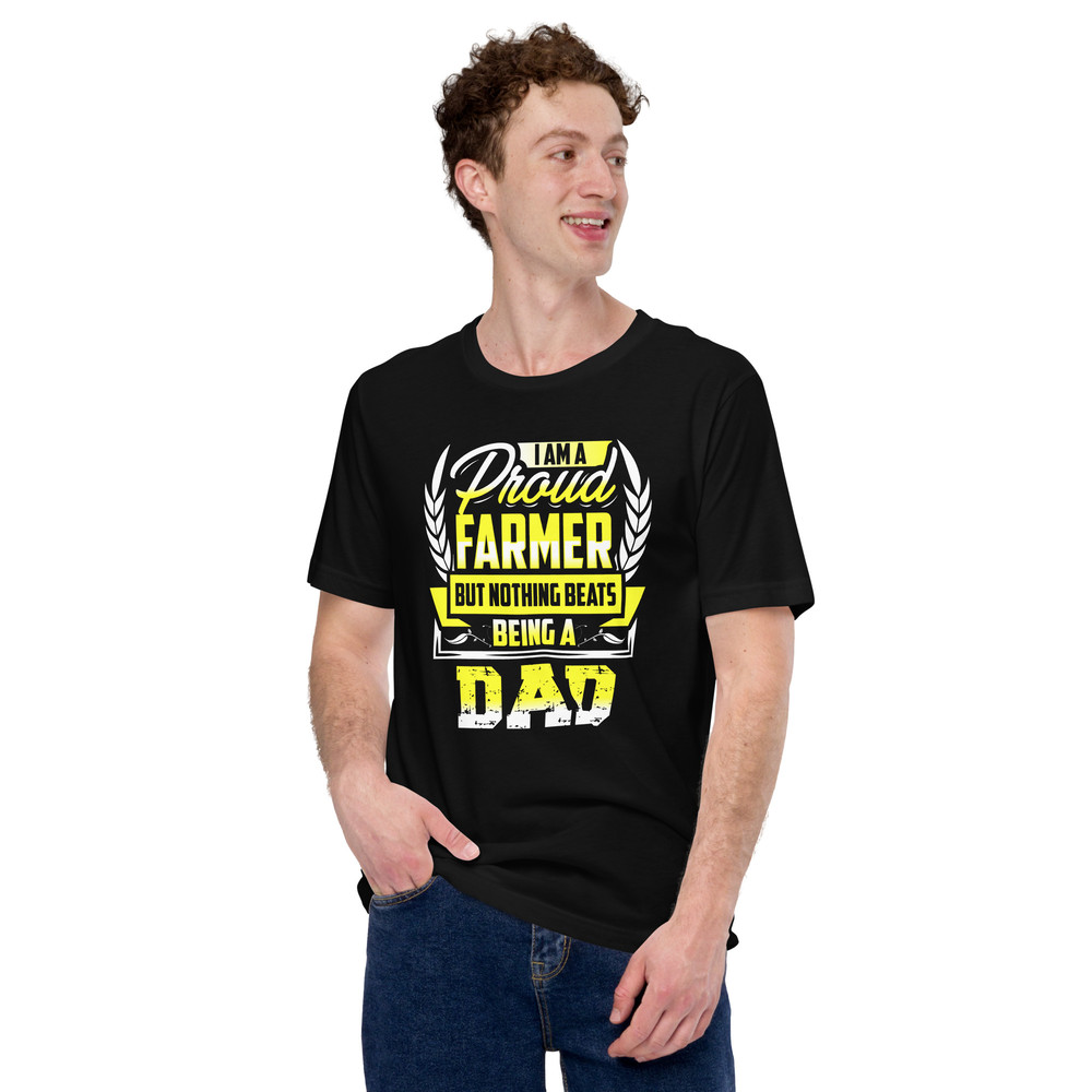 I Am A Proud Farmer But Nothing Beats Being A Dad Unisex Tshirt For Farmer Dad 0