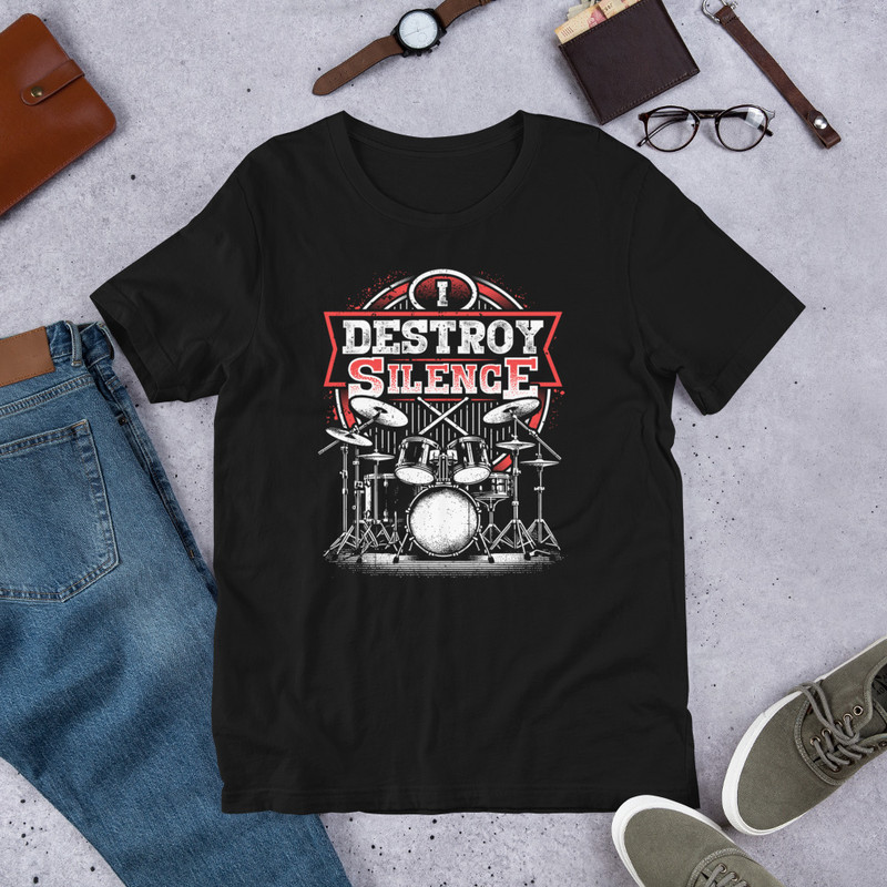 I DESTROY SILENCE Funny Unisex Tshirt For Rocking Drummers 0