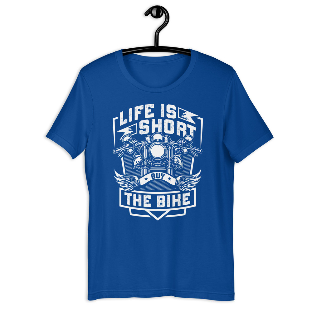 LIFE IS SHORT BUY THE BIKE Unisex Tshirt 4