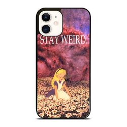 alice in wonderland stay weird for iphone case