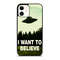 I Want To Believe For IPhone Case Google Pixel Case  Samsung Galaxy Tough Case 0