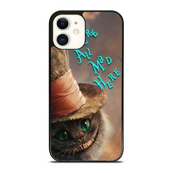 chesire cat were all mad here iphone case