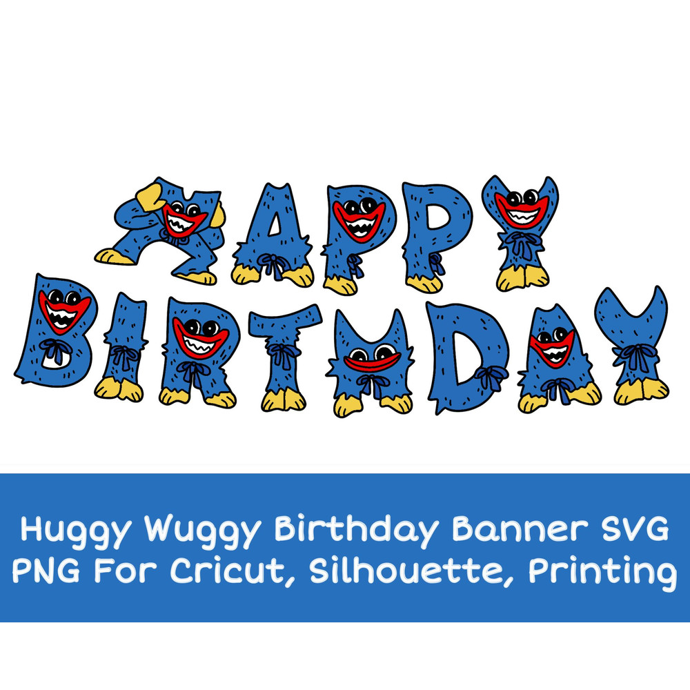Huggy Wuggy Birthday Banner SVG PNG Files For Cricut Silhouette Printing Digital Download Poppys Pl 0