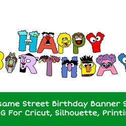 sesame street birthday banner svg png files for cricut, silhouette, printing, digital, download