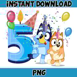 bluey birthday 5 years old png download, bluey & bingo birthday png, bluey birthday party png, birthday girl and birth