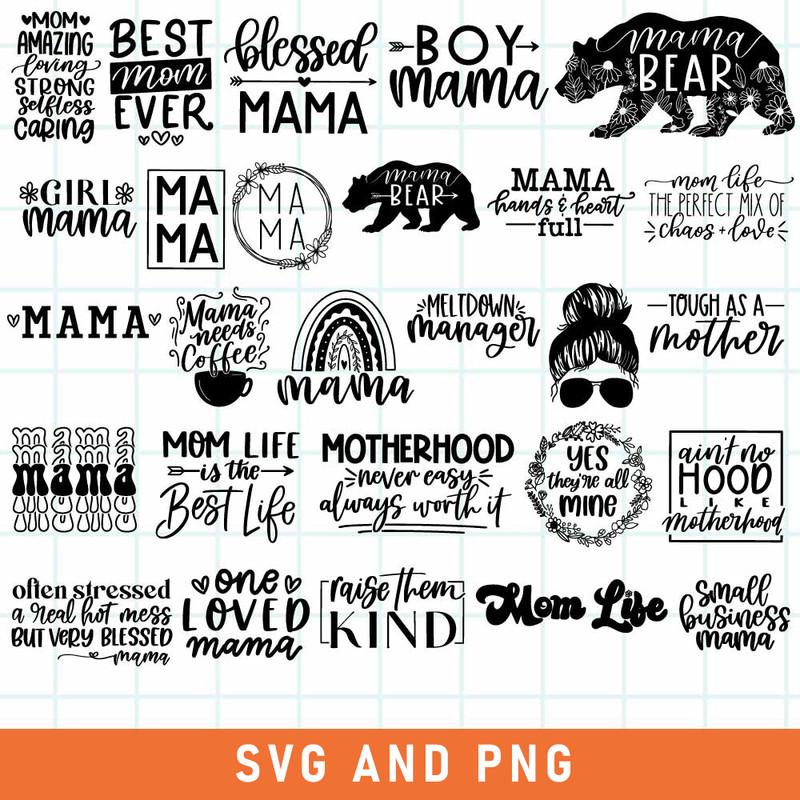 Mothers Day Bundle Svg, Mom Svg, Mom Life Svg, Mama Svg, Blessed Mama Svg, Png File