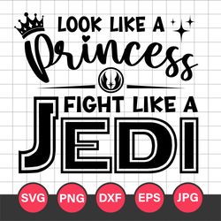 look like a princess fight like a jedi svg, star wars svg, png jpg dxf eps digital file