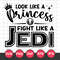 Look Like A Princess Fight Like a Jedi Svg, Star Wars Svg, Png Jpg Dxf Eps Digital File
