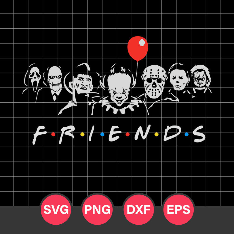 Friend Horror Svg, Horror Movie Svg, Horror Halloween Svg, Halloween Svg, Png Dxf Eps Digital File