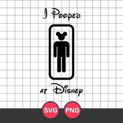 i pooped at disney svg, mickey head svg, disney svg, png digital file