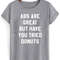 Abs Are Great But Have You Tried Donuts Womens TShirt Tee 0