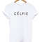 Celfie Womens TShirt Tee 0