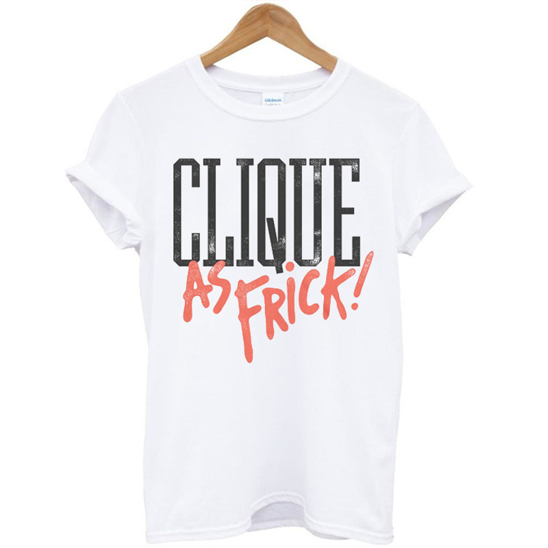 Clique As Frick Womens TShirt Tee 0