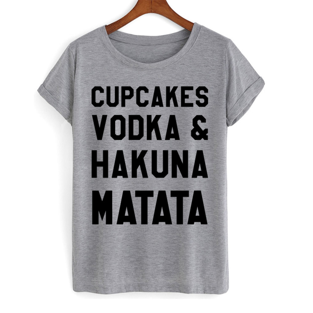 Cupcakes Vodka And Hakuna Matata Womens TShirt Tee 0