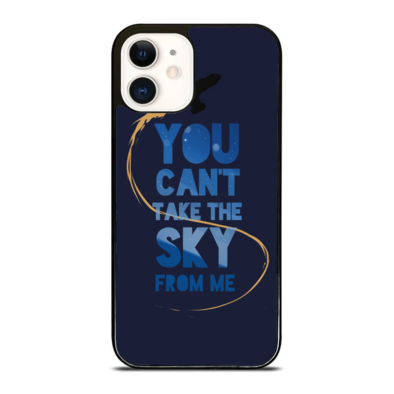 You Cant Take The Sky From Me IPhone Case 0