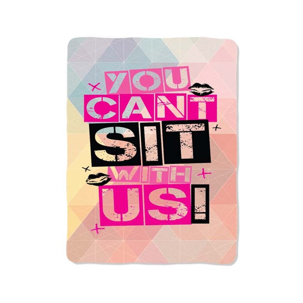 You Cant Sit With Us Custom Velveteen Plush Blanket Personalized Comfort Style 0