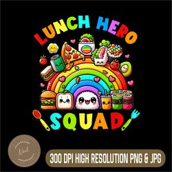 school lunch lady png, squad a food team png, rainbow lunch hero squad png, digital file, png high quality, sublimation